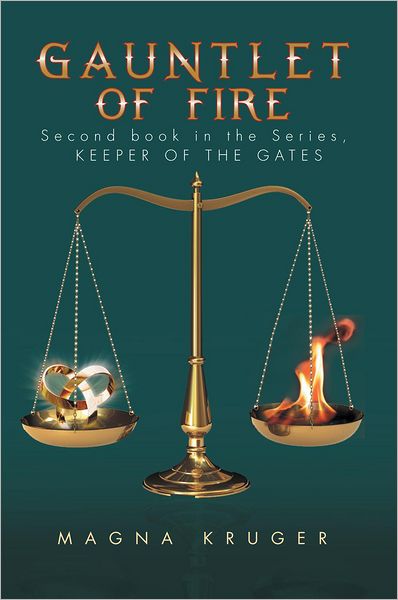 Gauntlet of Fire: 2nd book in the series: Keeper of the Gates