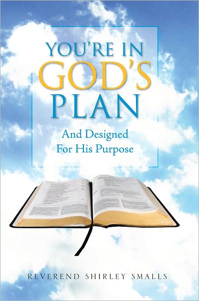 You're In God's Plan: And Designed For His Purpose