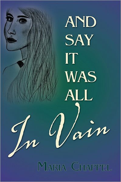 And Say It Was All In Vain