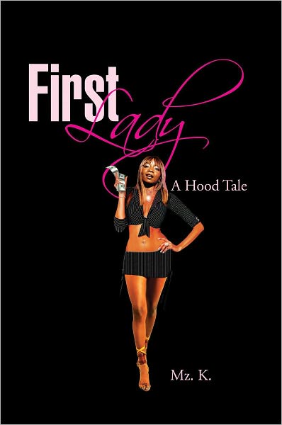 First Lady: A Hood Tale