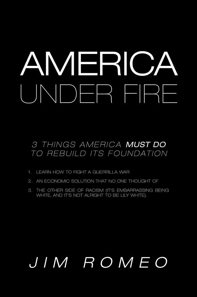 America Under Fire: 3 Things America Must Do to Rebuild its Foundation