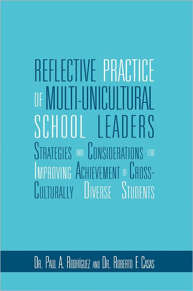 Reflective Practice of Multi-unicultural School Leaders
