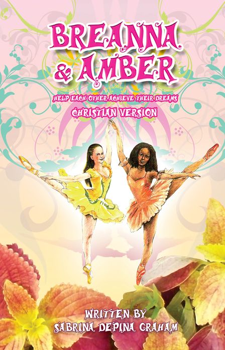 Breanna and Amber: Help each other achieve their dreams (Christian Version)
