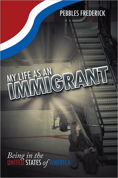 My Life as an Immigrant: Being in the United States of America