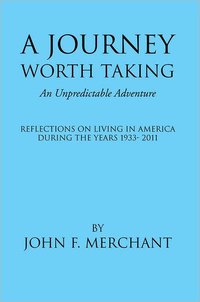 A Journey Worth Taking: An Unpredictable Adventure