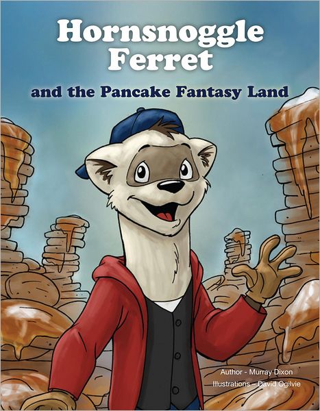 Hornsnoggle Ferret and the Pancake Fantasy Land