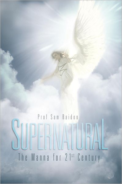 SUPERNATURAL: The Manna for 21st Century
