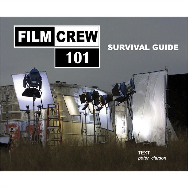 Filmcrew 101 Survival Guide (PagePerfect NOOK Book)