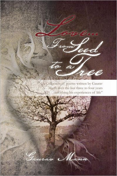 Love... From Seed to a Tree