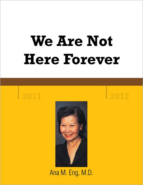 We Are Not Here Forever
