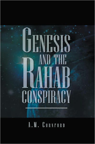 Genesis and the Rahab Conspiracy