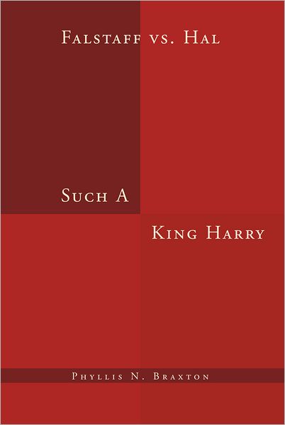 Such A King Harry: Falstaff vs. Hal