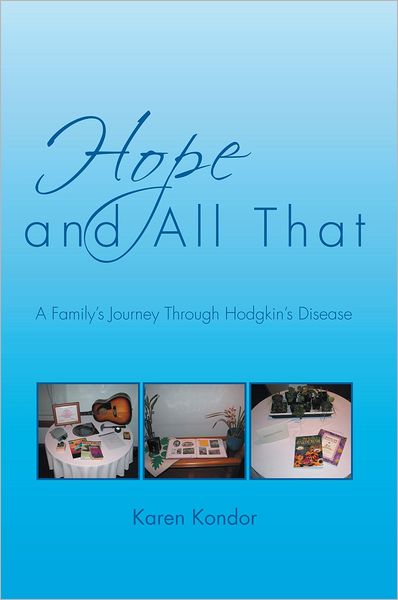 Hope and All That: A Family's Journey Through Hodgkin's Disease