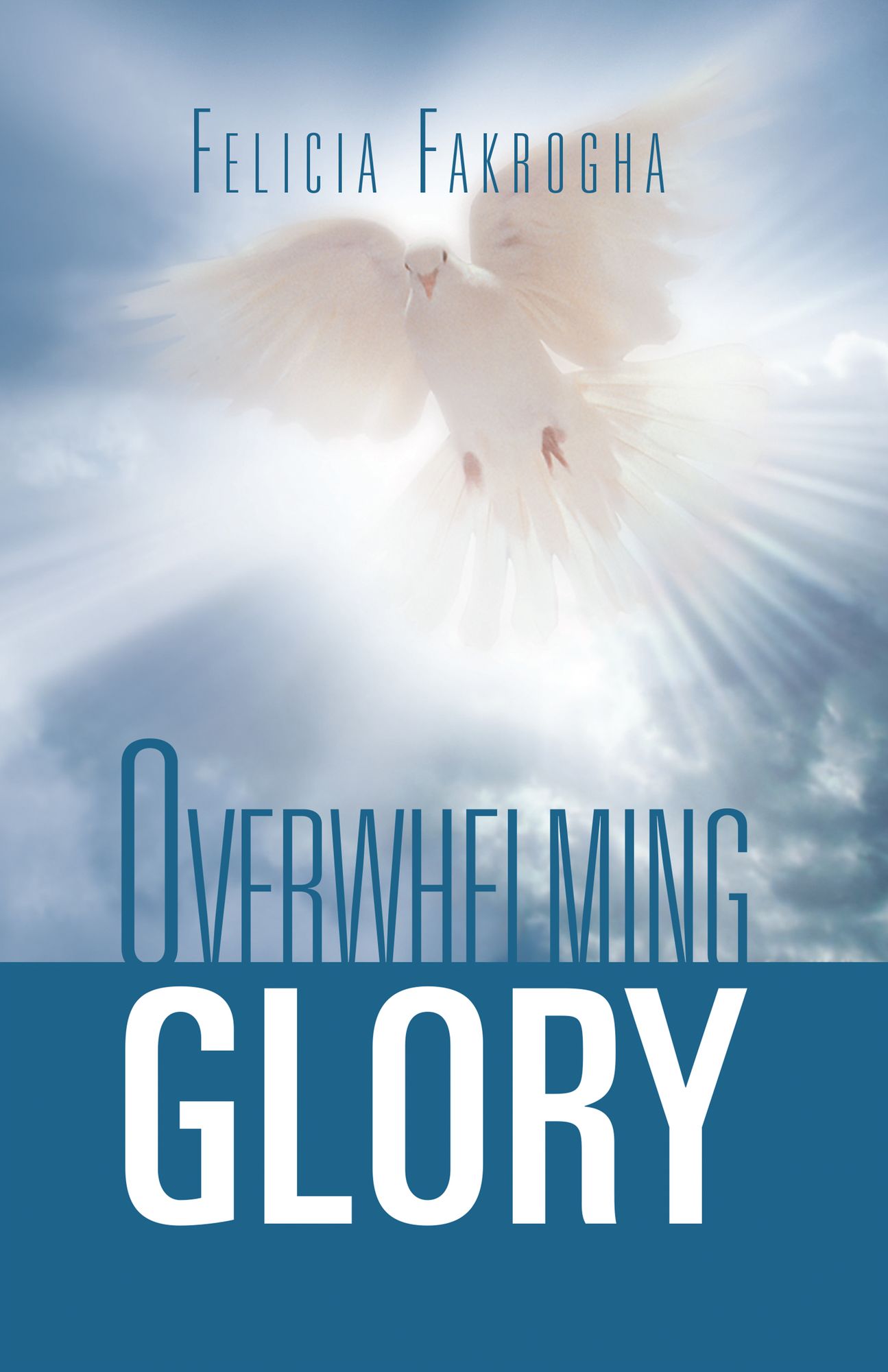 Overwhelming Glory