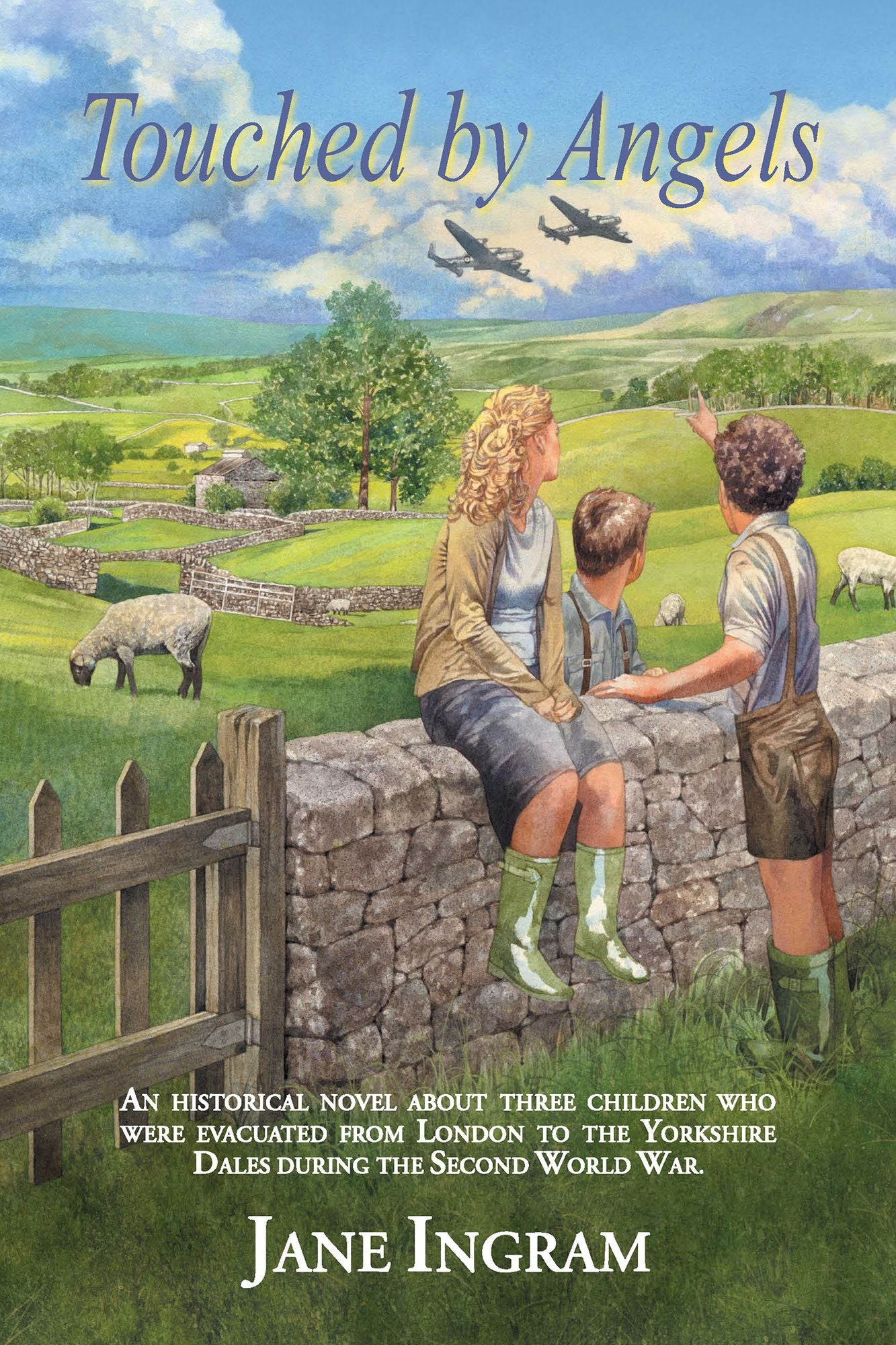Touched by Angels: An Historical Novel About Three Children Who