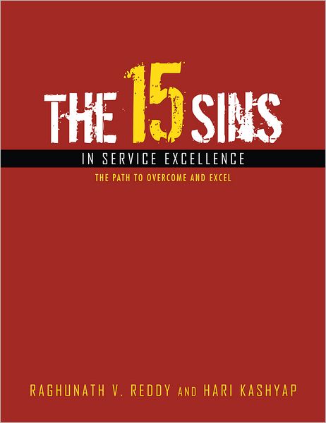 The 15 Sins In Service Excellence: The Path To Overcome and Excel