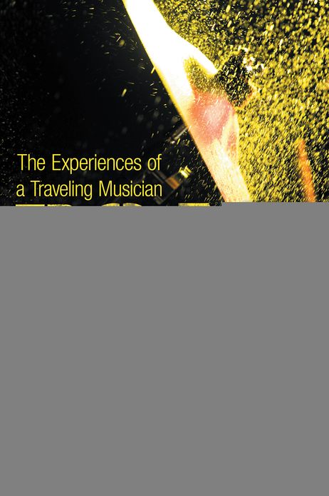 Road Stories: The Experiences of a Traveling Musician