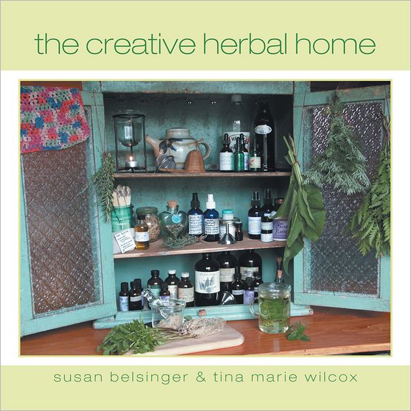 The Creative Herbal Home