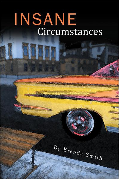 Insane Circumstances