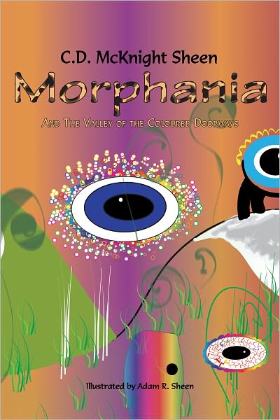 MORPHANIA: And the Valley of the Coloured Doorway's
