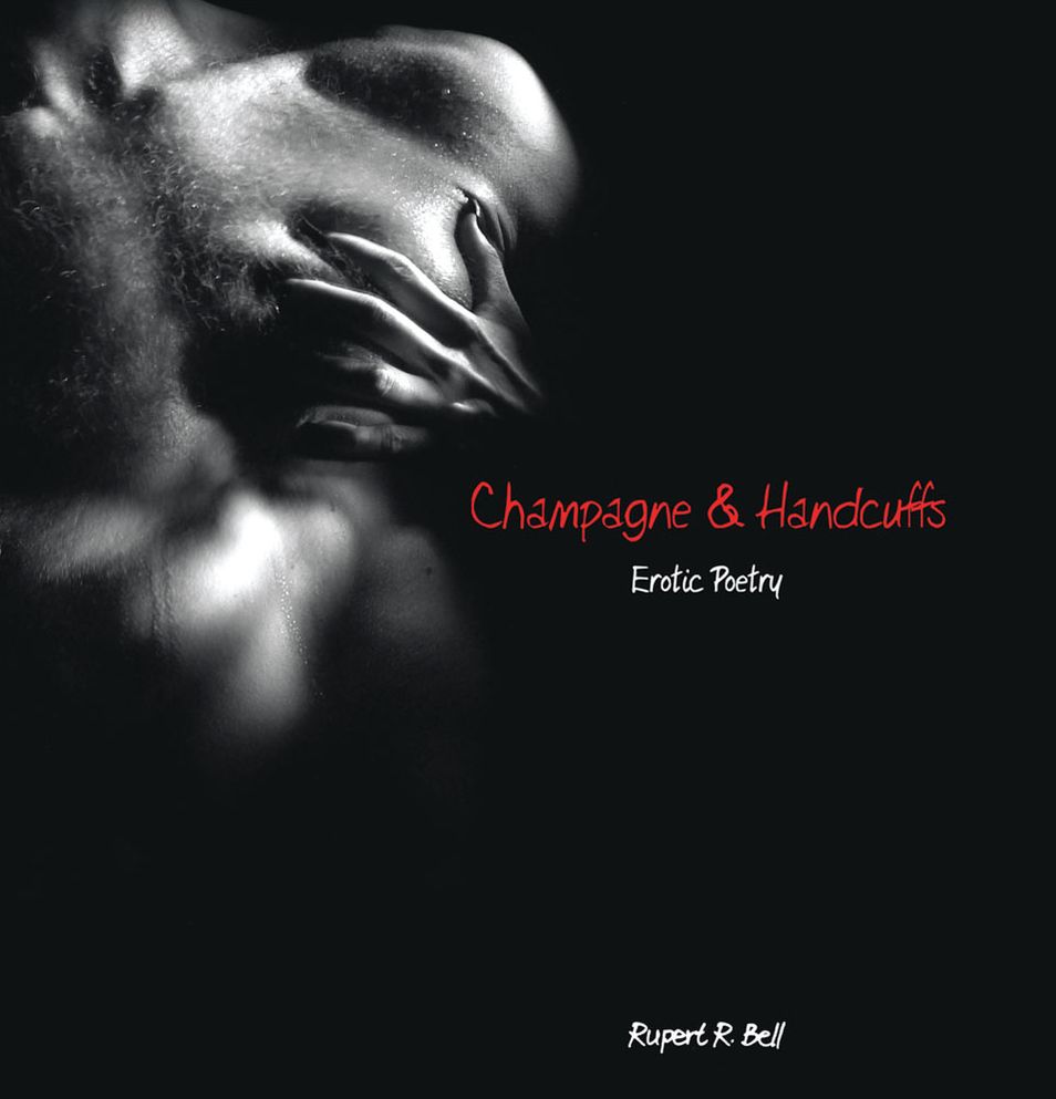 Champagne & Handcuffs: Erotic Poetry