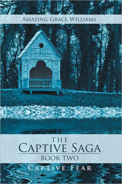 The Captive Saga - Book Two: Captive Fear