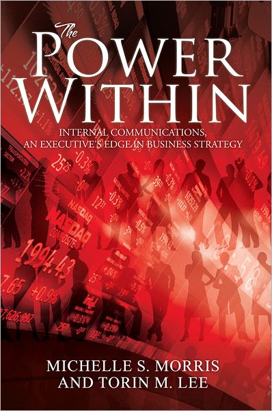 The Power Within: Internal Communications, an Executive's Edge in Business Strategy