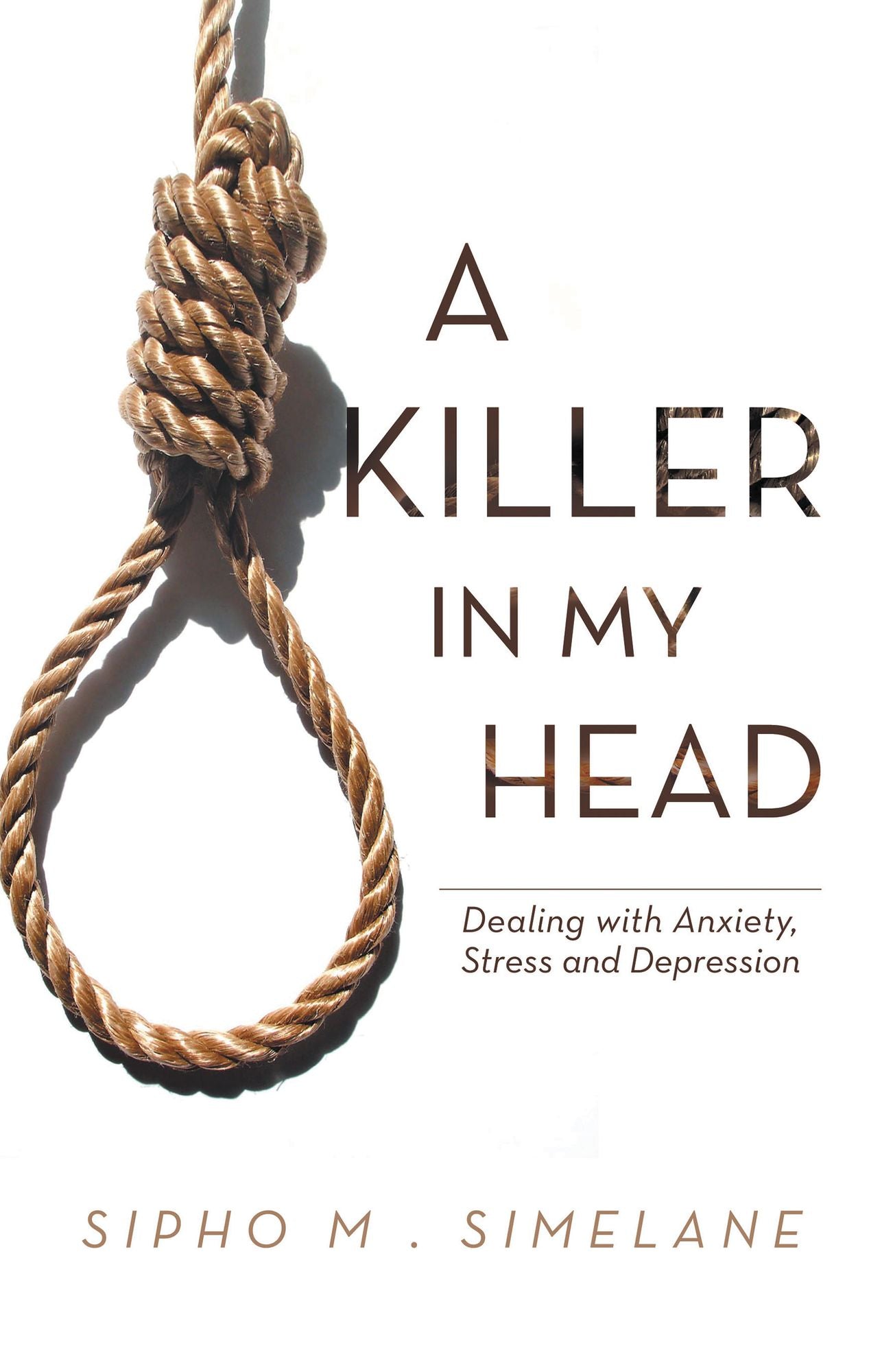 A Killer in my Head: Dealing with Anxiety, Stress and Depression