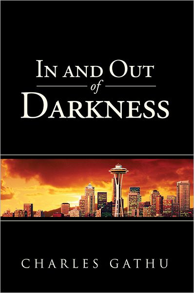 IN AND OUT OF DARKNESS