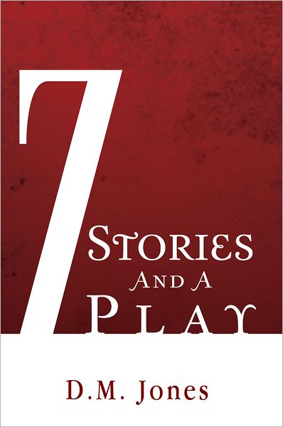 7 Stories And A Play