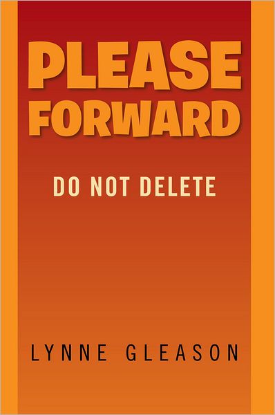 PLEASE FORWARD: Do Not Delete
