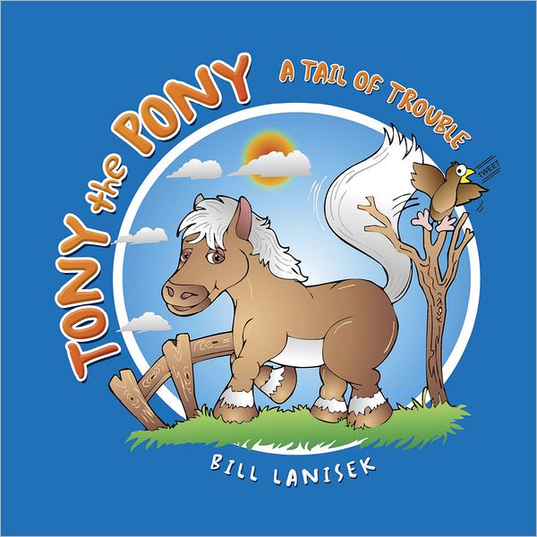 Tony The Pony: A Tail of Trouble (PagePerfect NOOK Book)