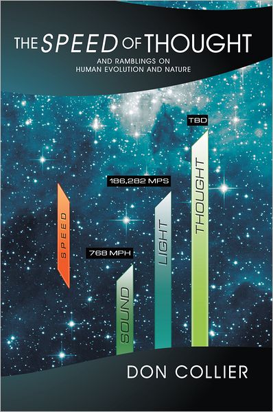 The Speed of Thought: And Ramblings on Human Evolution and Nature