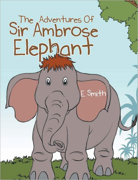 The Adventures Of Sir Ambrose Elephant: The Visit To The City