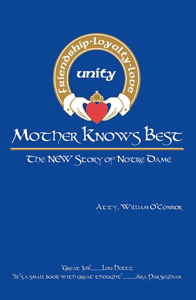 Mother Knows Best - The NEW Story of Notre Dame: The NEW Story of Notre Dame