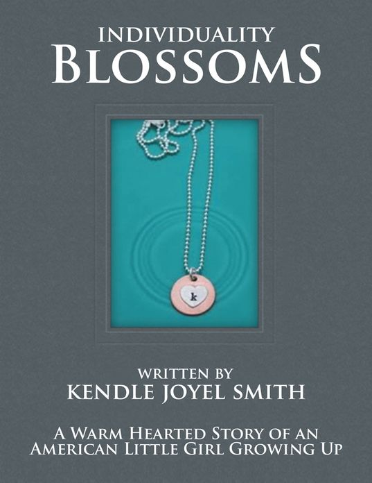 Individuality Blossoms A Warm Hearted Story of an American Little Girl Growing Up