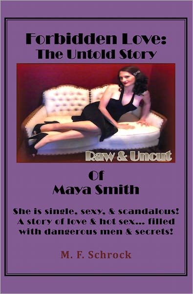 Forbidden Love: The Untold Story of Maya Smith