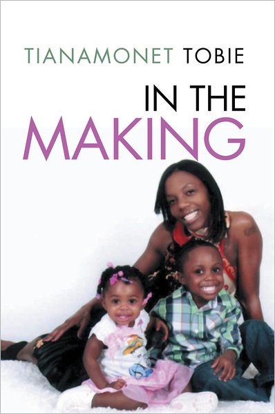 IN THE MAKING