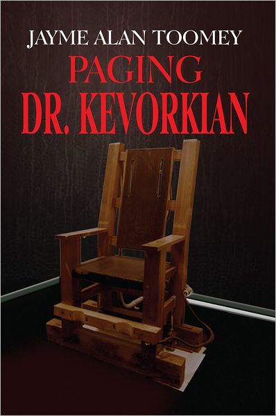 PAGING DR. KEVORKIAN