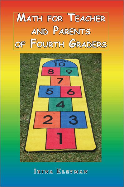 Math for Teacher and Parents of Fourth Graders 2012: 2012