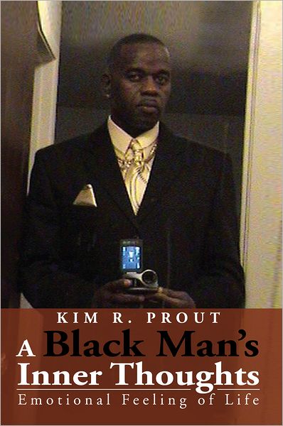 A Black Man's Inner Thoughts: Emotional Feeling of Life