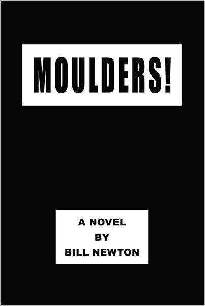 Moulders!