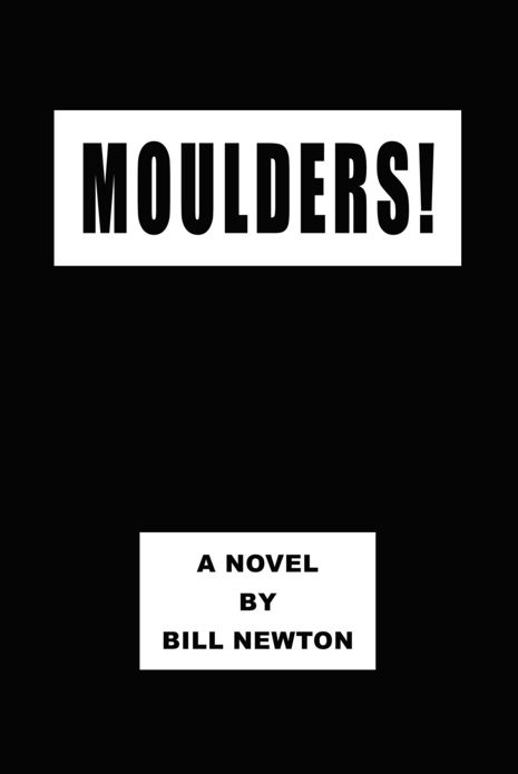 Moulders!