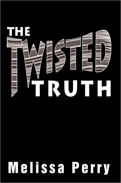 THE TWISTED TRUTH