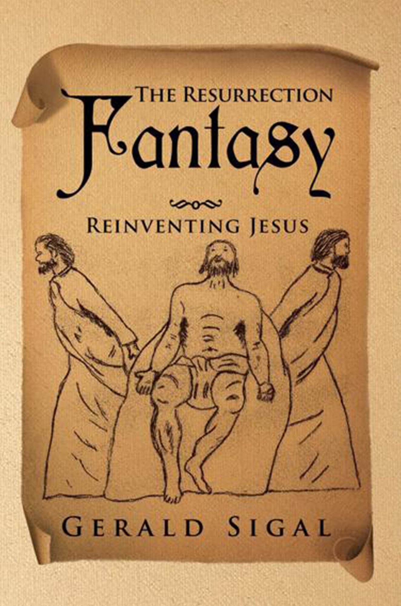 The Resurrection Fantasy: Reinventing Jesus