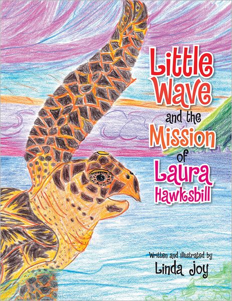 Little Wave and the Mission of Laura Hawksbill