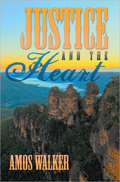 Justice and The Heart: Just a Notion Part 2