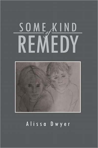 Some Kind of Remedy