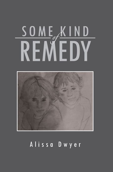 Some Kind of Remedy