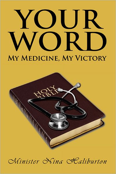 Your Word; My Medicine, My Victory